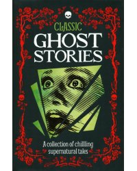 Classic Ghost Stories