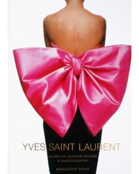 Yves Saint Laurent. Icons of Fashion Design