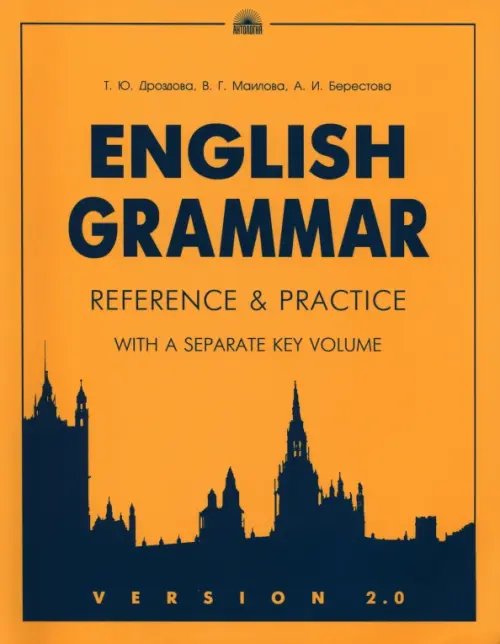 English Grammar: Reference &amp; Practice. Version 2.0