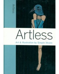 Artless. Art &amp; Illustration by Simple Means
