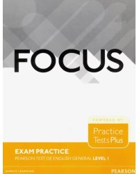 Focus Exam Practice. Pearson Tests of English General. Level 1 (A2)