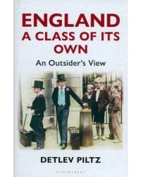 England. A Class of its Own. An Outsider's View