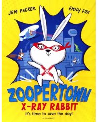 ZooperTown. X-Ray Rabbit