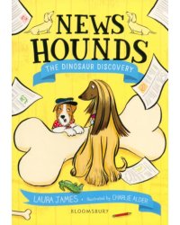 News Hounds. The Dinosaur Discovery