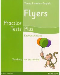 Young Learners Practice Test Plus. Flyers. Students' Book