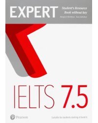 Expert IELTS Band 7.5. Student's Resource Book without Key