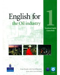 English for the Oil Industry. Level 1. Coursebook + CD-ROM