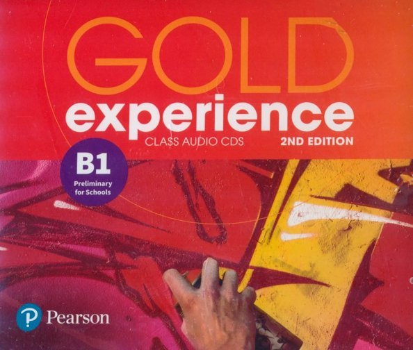 CD-ROM. Gold Experience. B1. Preliminary for Schools. Class Audio CDs