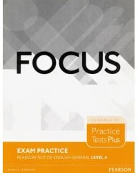 Focus Exam Practice. Pearson Tests of English General. Level 4 (C1)