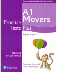 Practice Tests Plus. A1 Movers. Students' Book