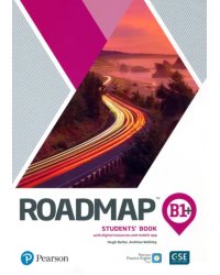 Roadmap. B1+. Student's Book + Digital Resources + Mobile App