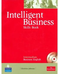 Intelligent Business. Intermediate. Skills Book + CD-ROM