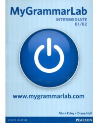 MyGrammarLab. Intermediate B1/B2. Student Book without key and MyEnglishLab