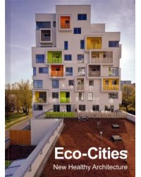 Eco-Cities. New Healthy Architecture