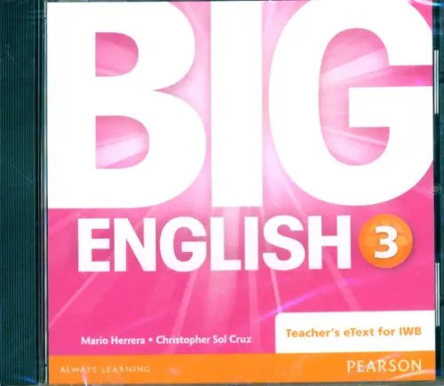 CD-ROM. Big English. Level 3. Teacher's eText for IWB (Interactive Whiteboard)