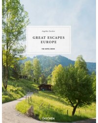 Great Escapes Europe. The Hotel Book