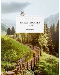 Great Escapes Alps. The Hotel Book