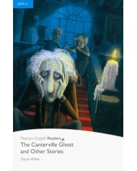 The Canterville Ghost and Other Stories + audio. Level 4