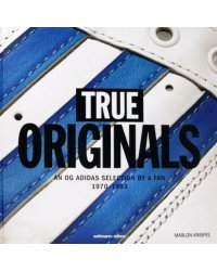 True Originals. An OG Adidas Selection by a Fan 1970-1993