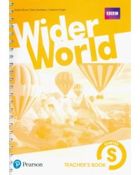 Wider World. Starter. Teacher's Book with MyEnglishLab, Extra Online Homework &amp; DVD-ROM