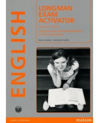Longman Exam Activator. Teacher's Book. Classroom and self-study preparation for all B2 level exams