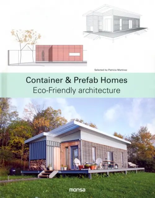 Container &amp; Prefab Homes. Eco-Friendly Architecture