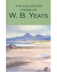 The Collected Poems of W. B. Yeats