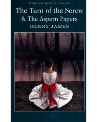 The Turn of the Screw &amp; The Aspern Papers