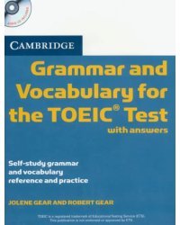 Cambridge Grammar and Vocabulary for the TOEIC Test with Answers and Audio CDs. Self-study Grammar