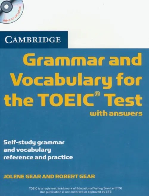 Cambridge Grammar and Vocabulary for the TOEIC Test with Answers and Audio CDs. Self-study Grammar