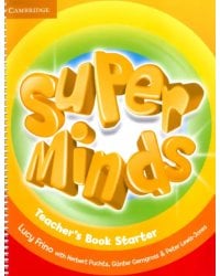 Super Minds. Starter. Teacher's Book