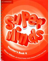 Super Minds. Level 4. Teacher's Book
