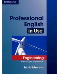 Professional English in Use. Engineering with Answers. Technical English for Professionals