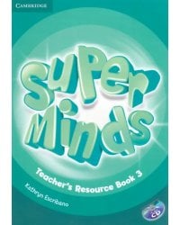 Super Minds. Level 3. Teacher's Resource Book with Audio CD (+ CD-ROM)