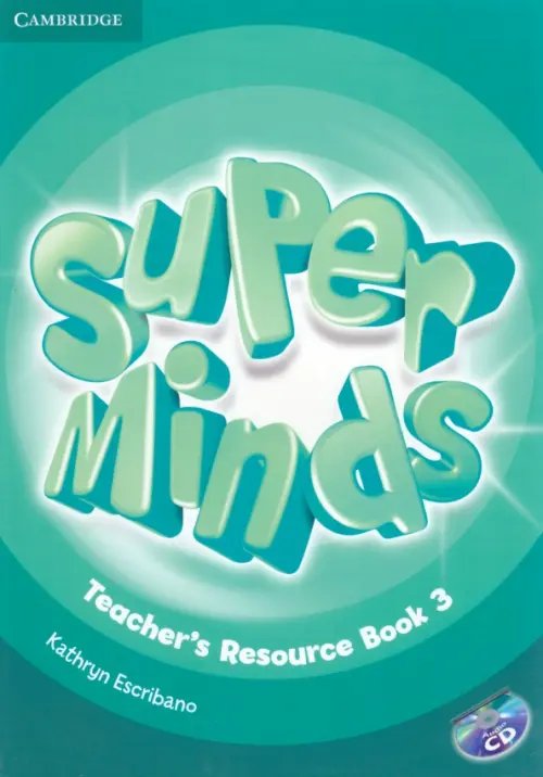 Super Minds. Level 3. Teacher's Resource Book with Audio CD (+ CD-ROM)