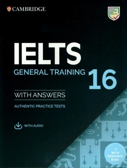 IELTS 16. General Training Student's Book with Answers with Audio with Resource Bank