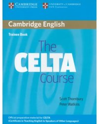 The CELTA Course. Trainee Book