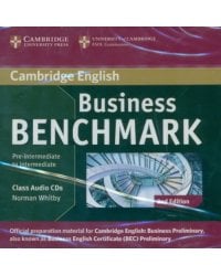 CD-ROM. Business Benchmark. Pre-intermediate to Intermediate. Official preparation material for BEC (Business English Certificate). Class Audio CDs