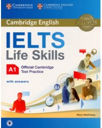 IELTS Life Skills. Official Cambridge Test Practice. A1. Student's Book with Answers and Audio