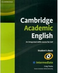 Cambridge Academic English. B1+ Intermediate. Student's Book. An Integrated Skills Course for EAP