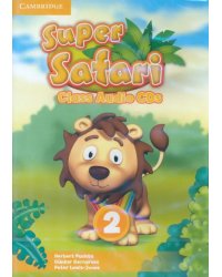 CD-ROM. Super Safari. Level 2. Class Audio CDs