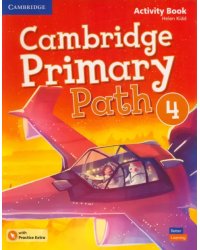 Cambridge Primary Path. Level 4. Activity Book with Practice Extra