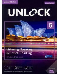 Unlock Level 5 Listening, Speaking &amp; Critical Thinking. Student's Book + Mob App and Online Workbook