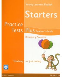 Young Learners English. Starters. Practice Tests Plus. Teacher's Book with Multi-ROM