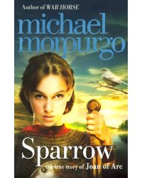 Sparrow. Story of Joan of Arc