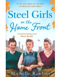 Steel Girls on the Home Front