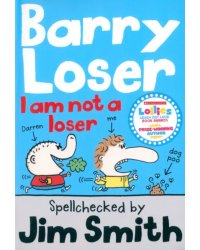 Barry Loser. I Am Not a Loser