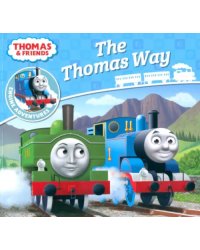 Thomas &amp; Friends. The Thomas Way