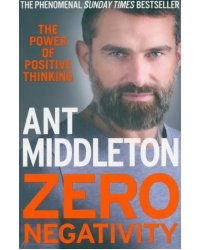 Zero Negativity. The Power of Positive Thinking