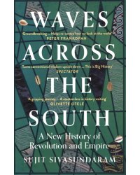 Waves Across the South. A New History of Revolution and Empire